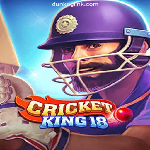 CricketKing18: Revolutionizing Online Slots on DUNKPG.com
