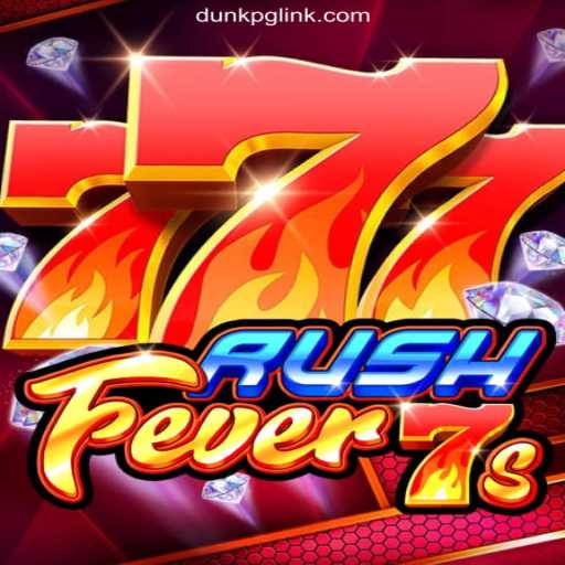 RushFever7s: The Electrifying Slot Game at DUNKPG.com Platform